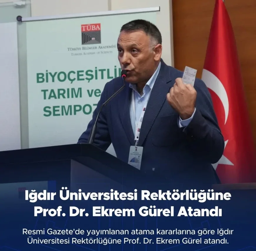 Iğdır Üniversitesi Rektörlüğüne Iğdırlı Prof. Dr. Ekrem Gürel Atandı