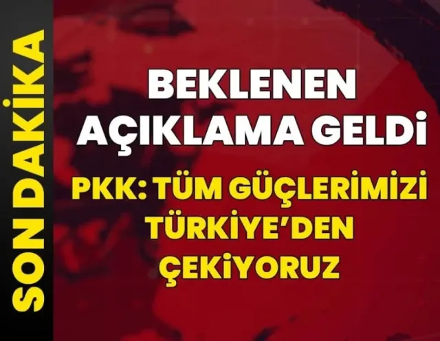 Beklenen açıklama geldi... PKK: Türkiye'den tüm güçlerimizi çekiyoruz