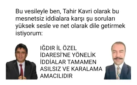 IĞDIR İL ÖZEL İDARESİ’NE YÖNELİK İDDİALAR TAMAMEN ASILSIZ VE KARALAMA AMACILIDIR
